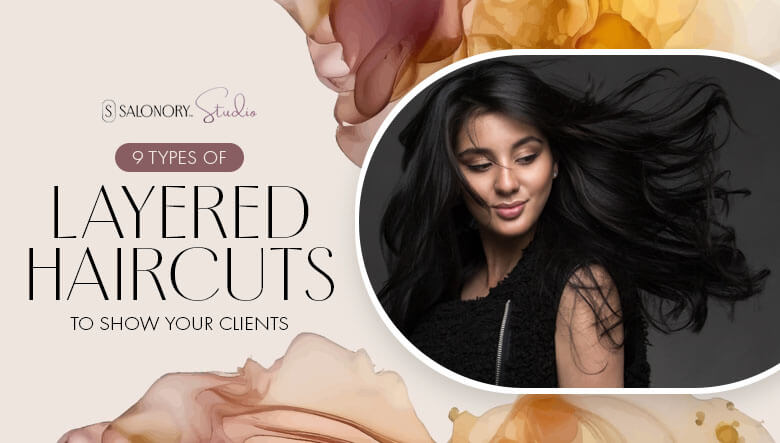 9 Types of Layered Haircuts to Show Your Clients